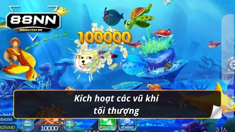 Bắn Cá Zui: Nổ Cá Cực Đã Với Phần Thưởng Trúng To Cực Dễ 6 Tận dụng các vũ khí tối thượng để săn lùng boss trong bắn cá zui